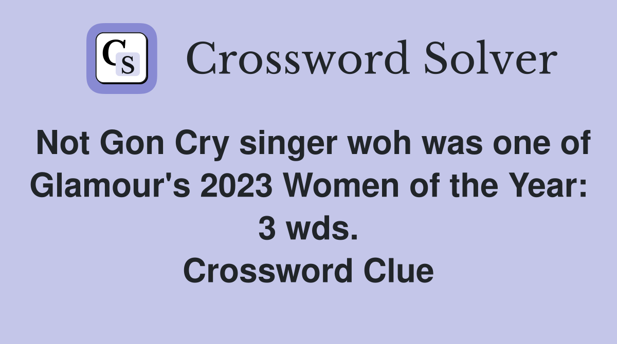 Not Gon Cry singer woh was one of Glamour's 2023 Women of the Year 3